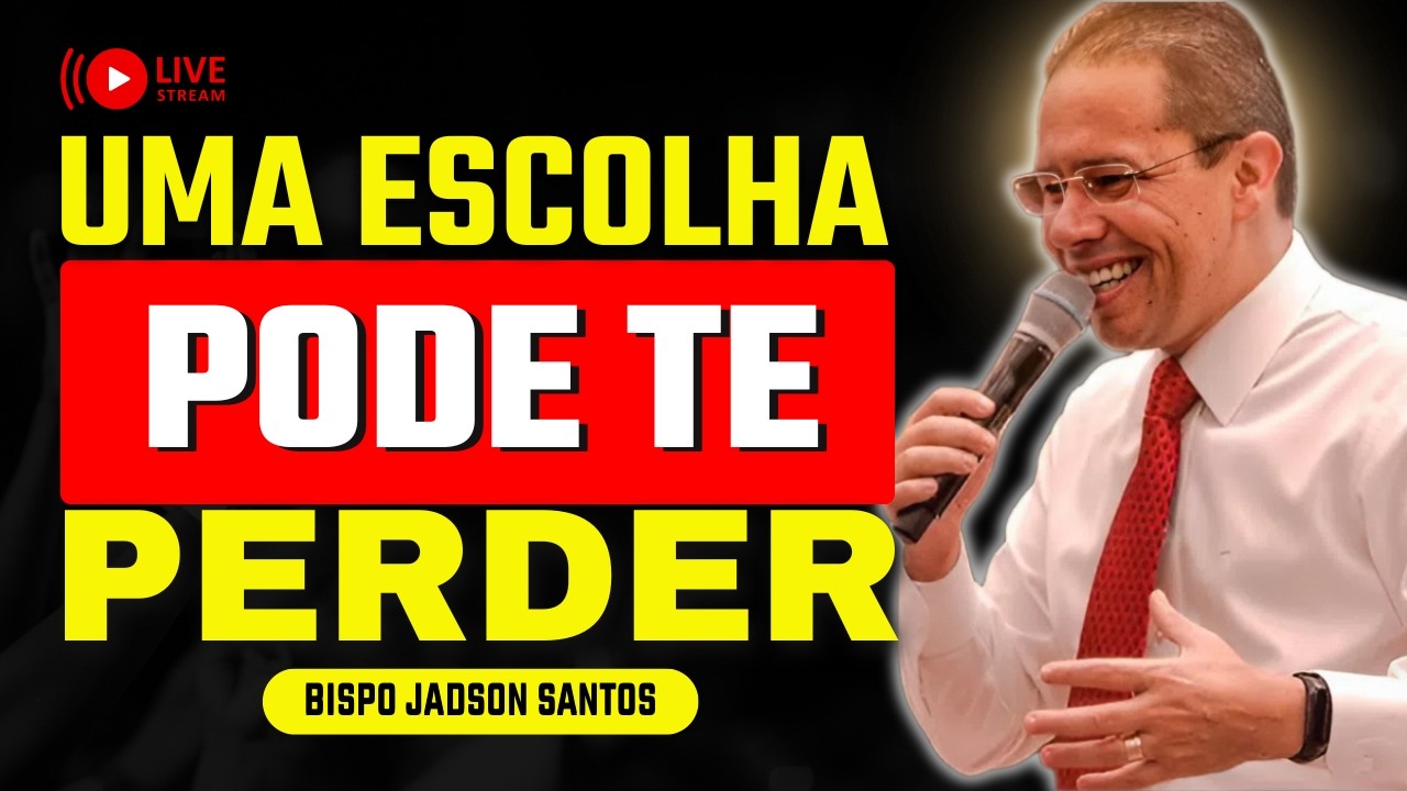Você Pode Começar Bem e Perder Tudo no Fim | Bp. Jadson Santos