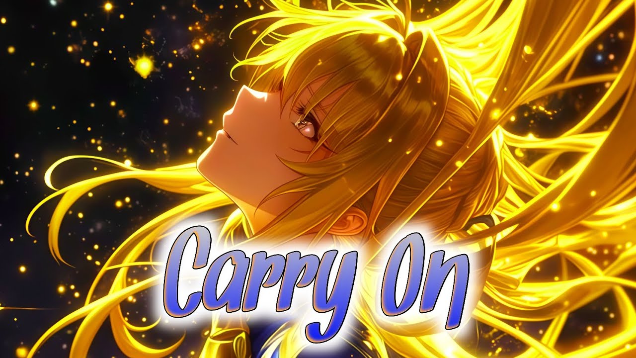 🌸 Nightcore - Carry On (Lost Sky x Anna Yvette) || Lyrics 🌸