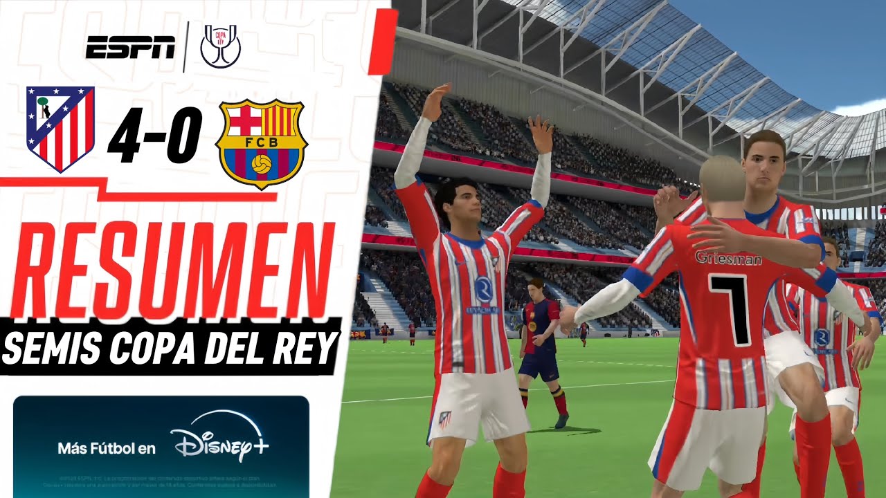 ATLÉTICO DE MADRID venció 4 - 0 al BARCELONA y mete un pié en la FINAL de la COPA DEL REY en FL26 ⚽️