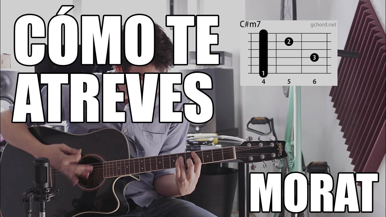 Cómo tocar Cómo te atreves - Morat (Tutorial acordes guitarra)