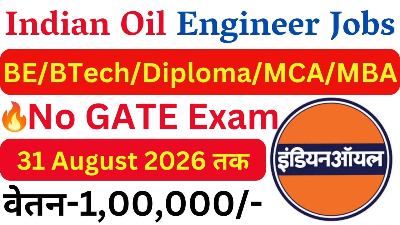 Indian Oil High Salary New Engineer Vacancy 2026 | Latest Government Engineer Jobs | Technical Jobs