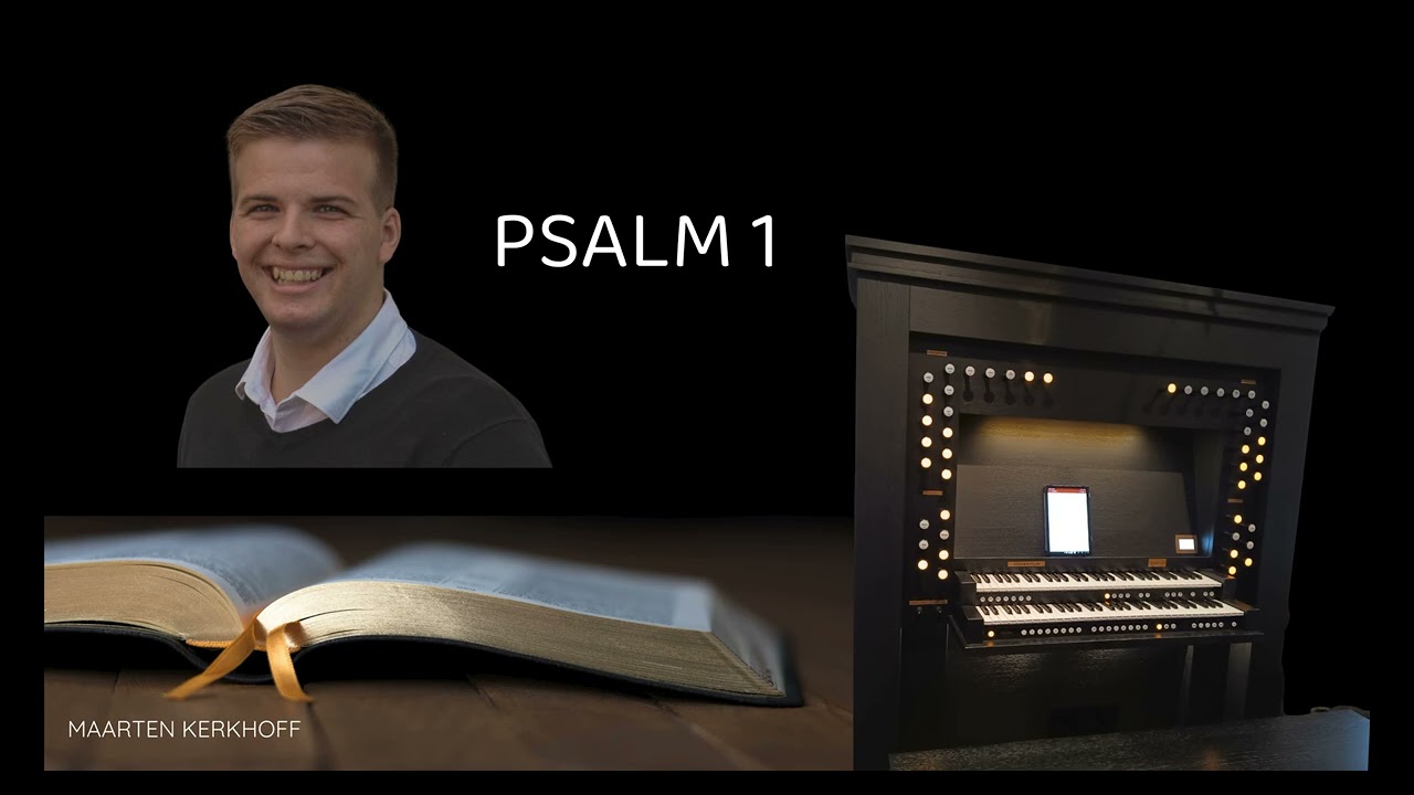 Psalm 1 - Psalm | Thuisorgel
