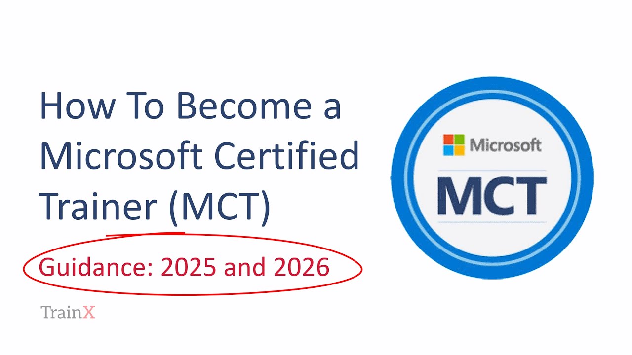 How to Become a Microsoft Certified Trainer MCT 2025