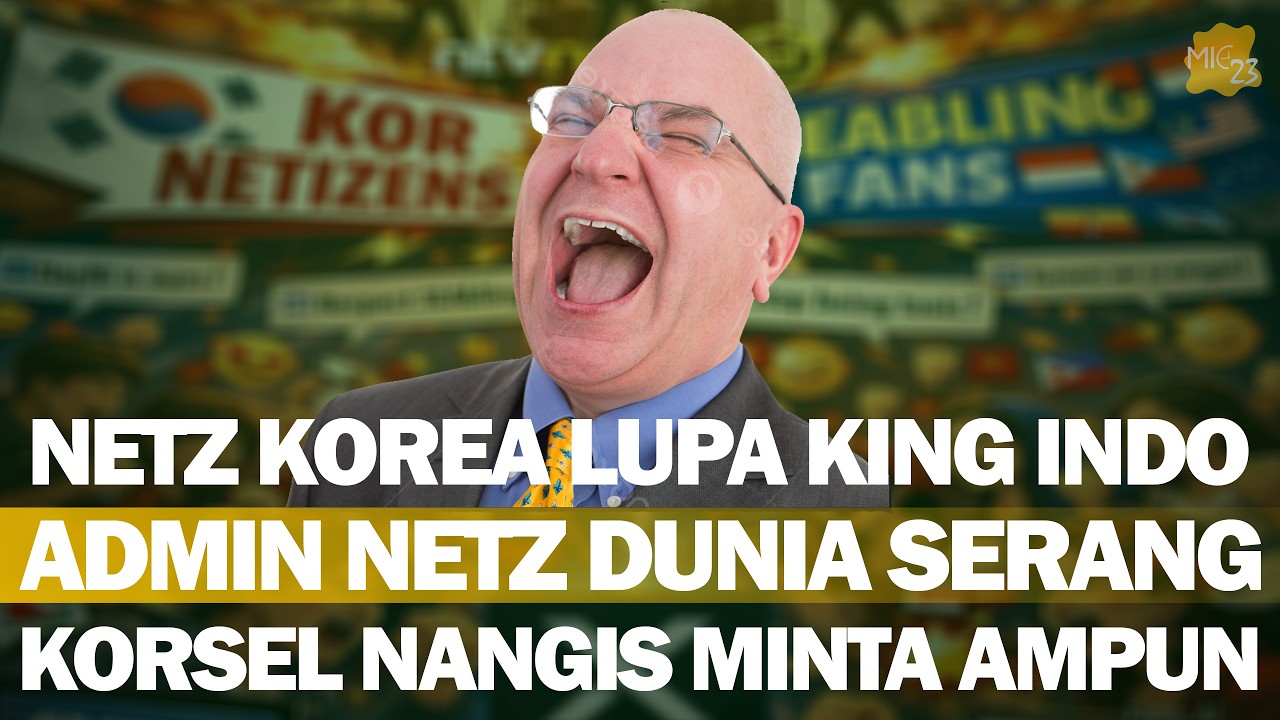 JANGAN BERANI SENGGOL KING INDO, NETZ DUNIA IKUT CAMPUR! NETZ KOREA NANGIS MINTA TOLONG