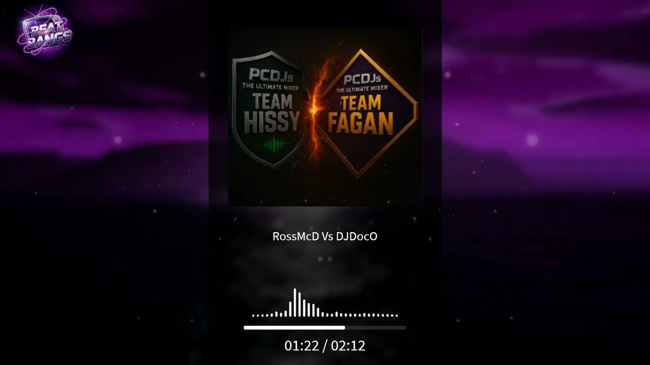 RossMcD - TeamHissy Vs TeamFagan - DJDoco - PCDJs TheUltimateMixer (Round 2)