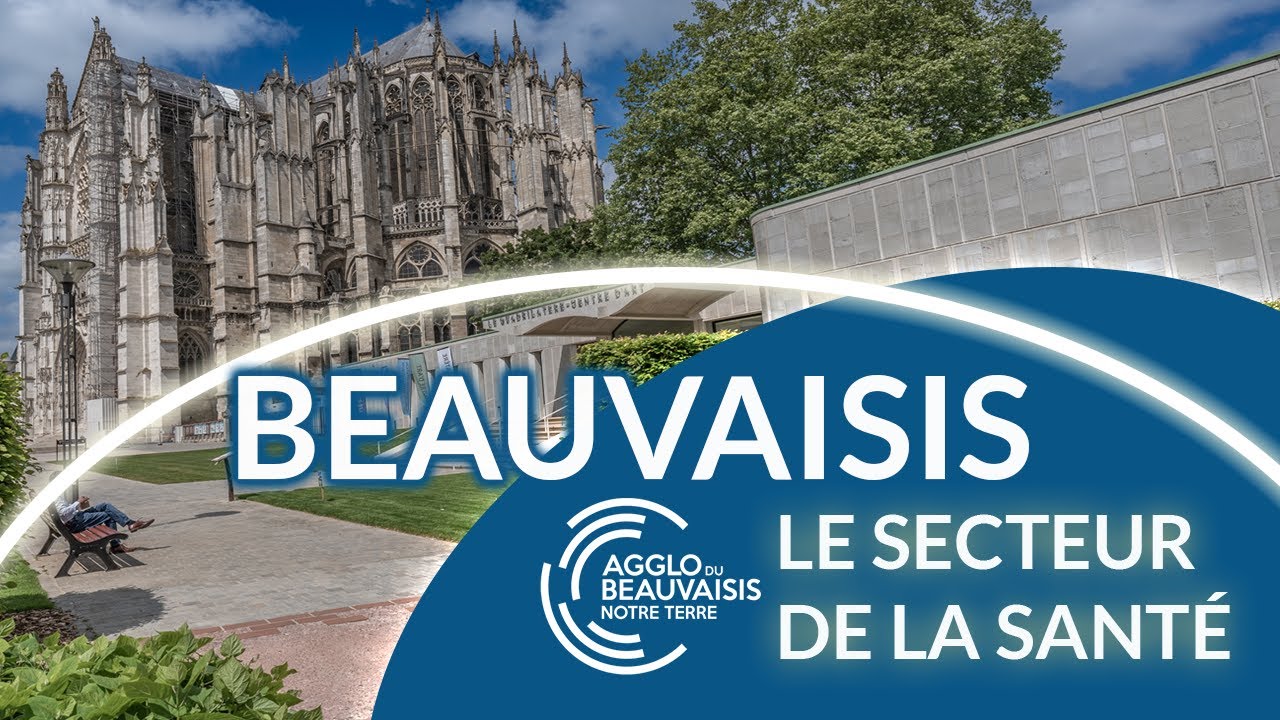 Le secteur santé de l'agglomération du Beauvaisis  | Atouts, accompagnement, qualité de vie