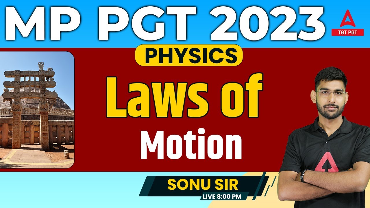 MP PGT PHYSICS PREPARATION | MP PGT PHSYICS CLASSES #4 | Laws of Motion | By Sonu sir
