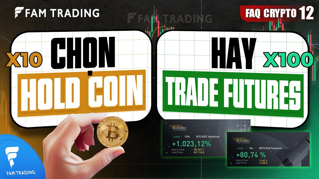 Hold Coin hay Trade Futures kiếm tiền tốt hơn? C&acirc;u trả lời