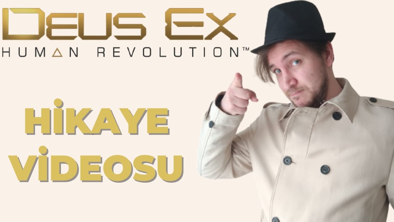 Deus Ex: Human Revolution - Hikayeyi Anlatıyorum