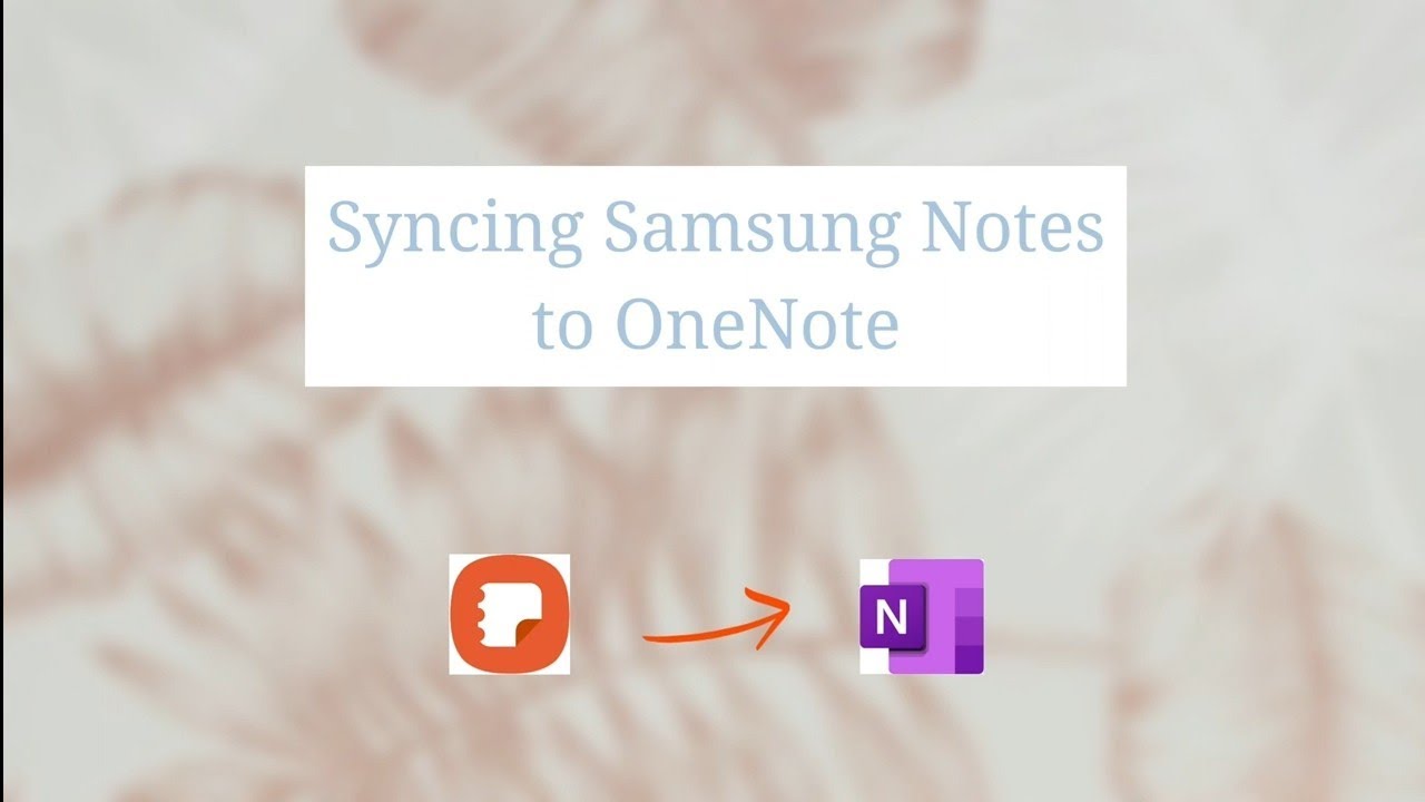 Syncing Samsung Notes to Microsoft OneNote Feed | how does it look like?