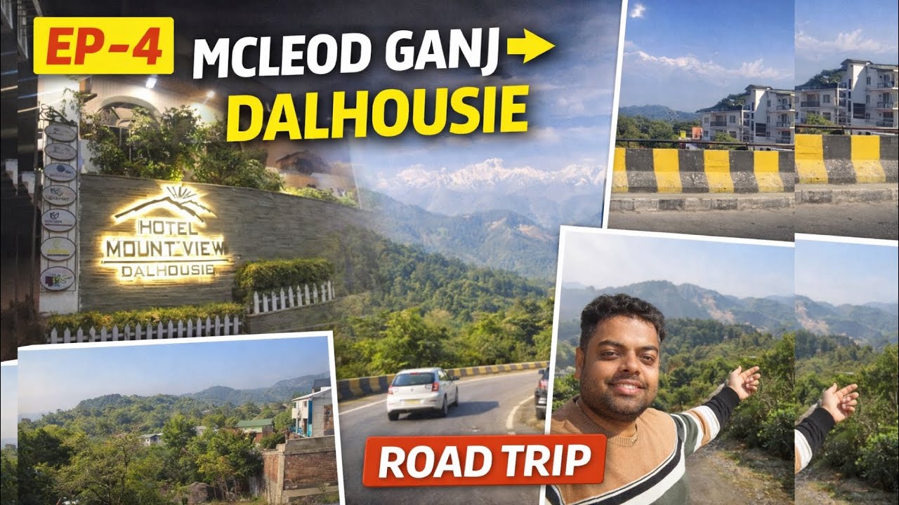 EP 4 Mcloedganj to Dalhousie by Road 🚗🏔️ | Mountains, Views & Stay | Highway Safari