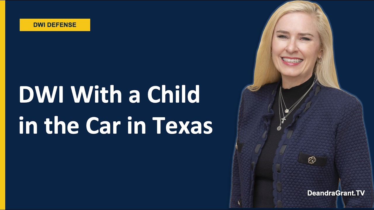 DWI With a Child in the Car in Texas