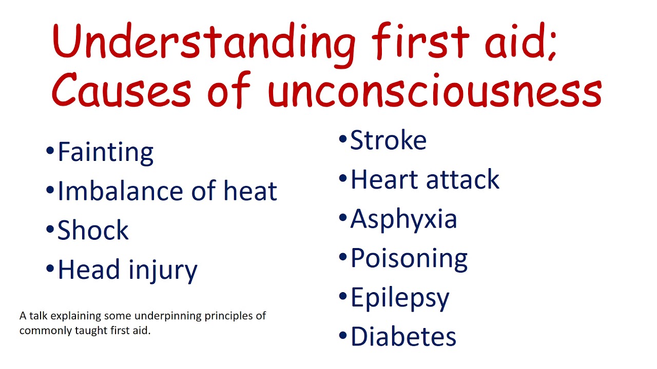 First aid explained 1, Causes of unconsciousness