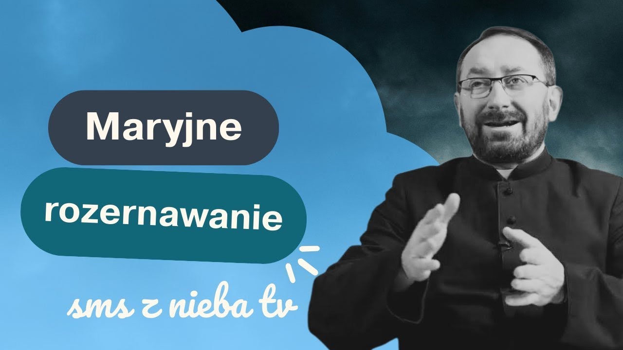 Godzina łaski II Rozeznawanie wg Maryi II Ważne podpowiedzi II ks. Rafał Jarosiewicz 