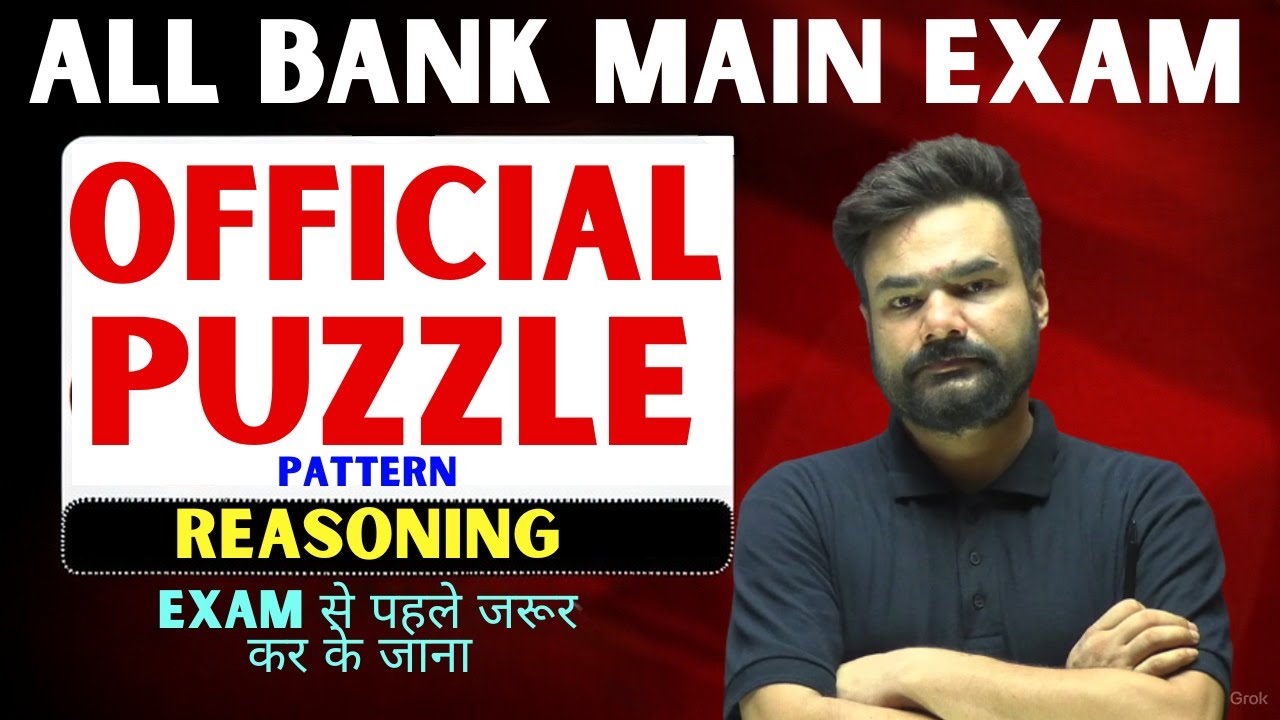 All Bank Mains 2025 🔥 Official Puzzle Pattern for Reasoning 💥 Must Solve Before Exam