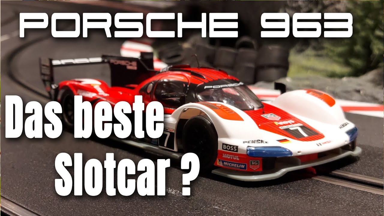 Was ist das schnellste Slotcar? Porsche 963 von Scaleauto