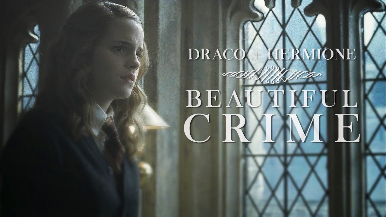Draco + Hermione | Beautiful Crime