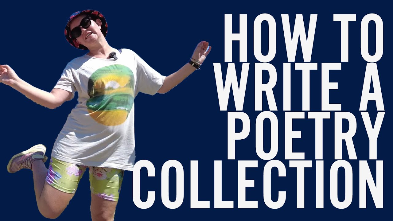 How to Write a Poetry Collection