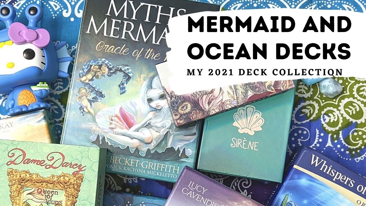 ⚓ Mermaid & Ocean Tarot and Oracle Decks 🔮 2021 Deck Collection & Declutter