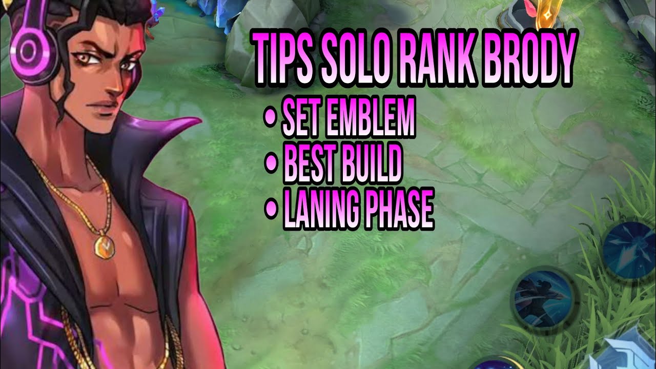 SOLO PLAYER WAJIB NONTON INI !! TUTORIAL HERO BRODY ! BEST BUILD & SET EMBLEM -  TOP GLOBAL BRODY