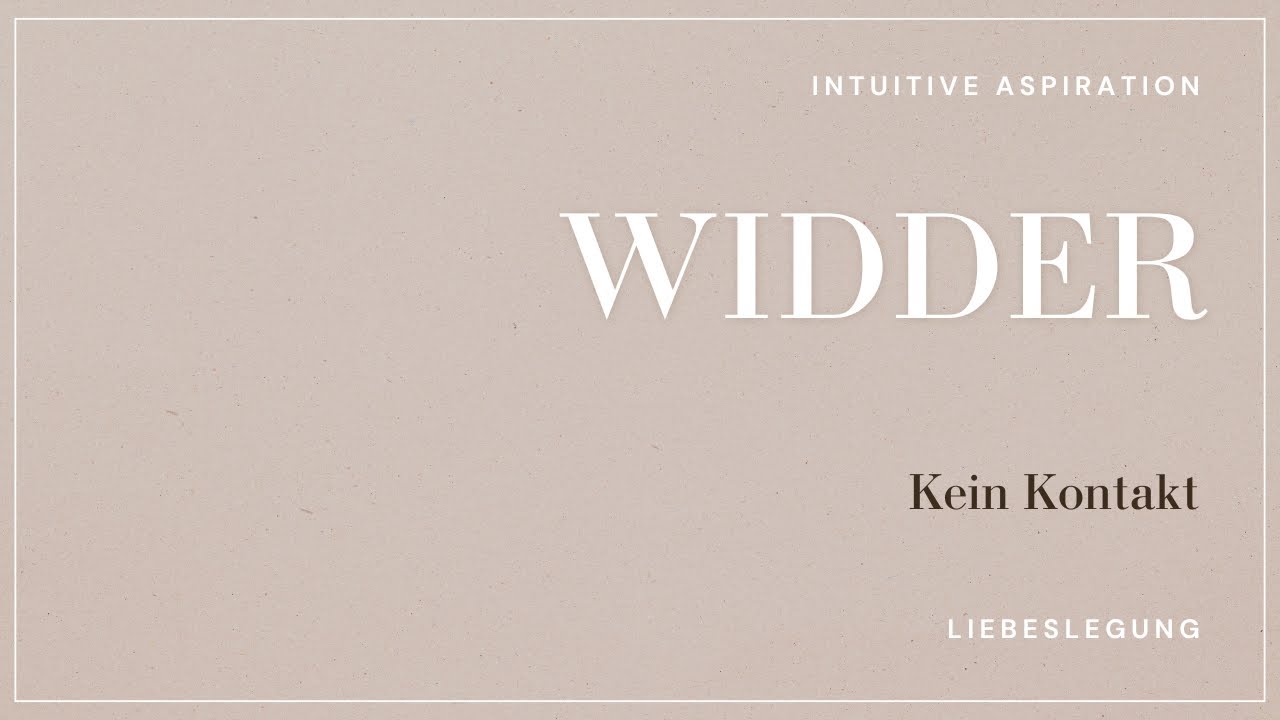 Widder - kein Kontakt - Liebeslegung - zeitlos