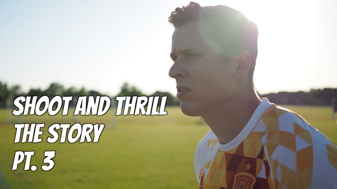 Shoot And Thrill the Story Pt. 3