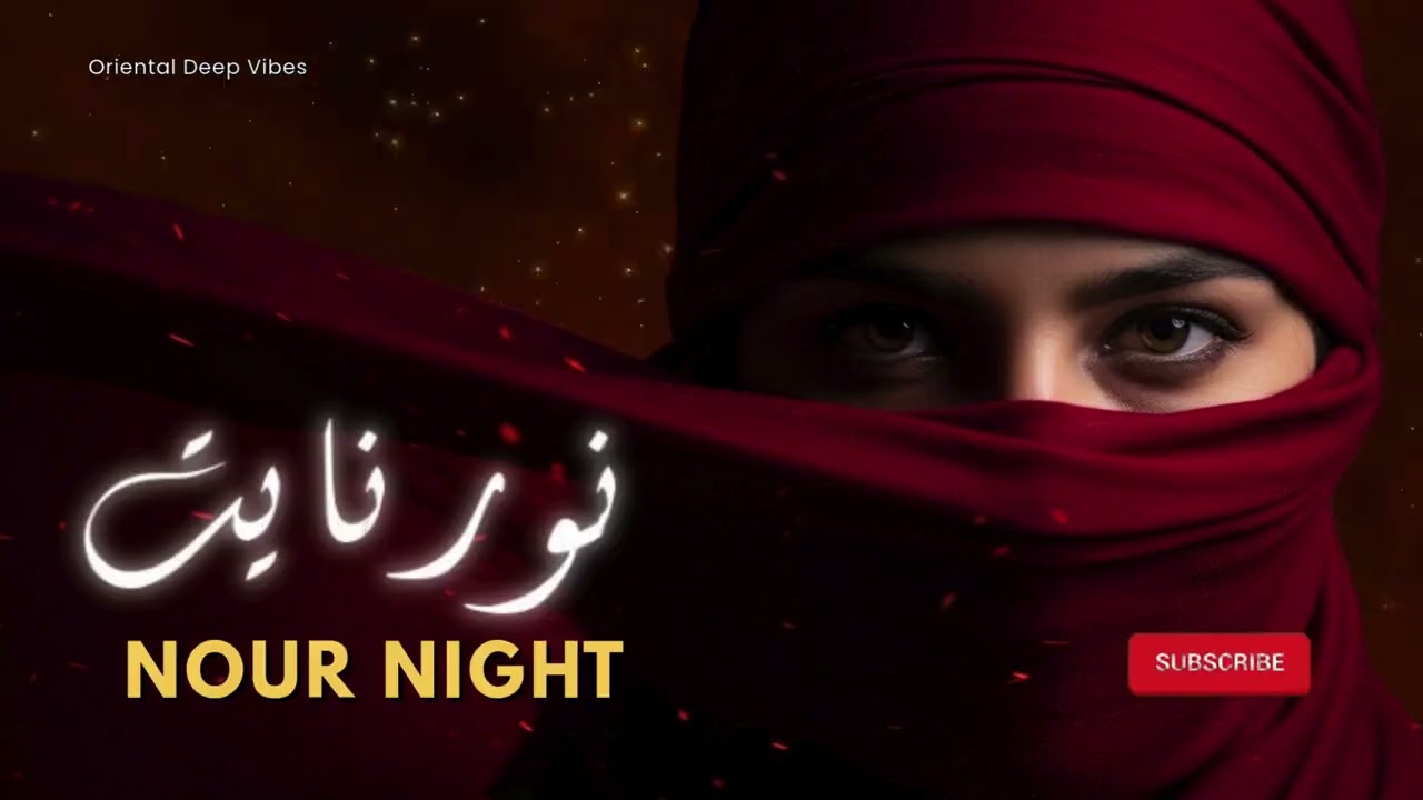 Nour Night نور نايت Deep House Middle East 2025 | Emotional Arabic Electronic Experience