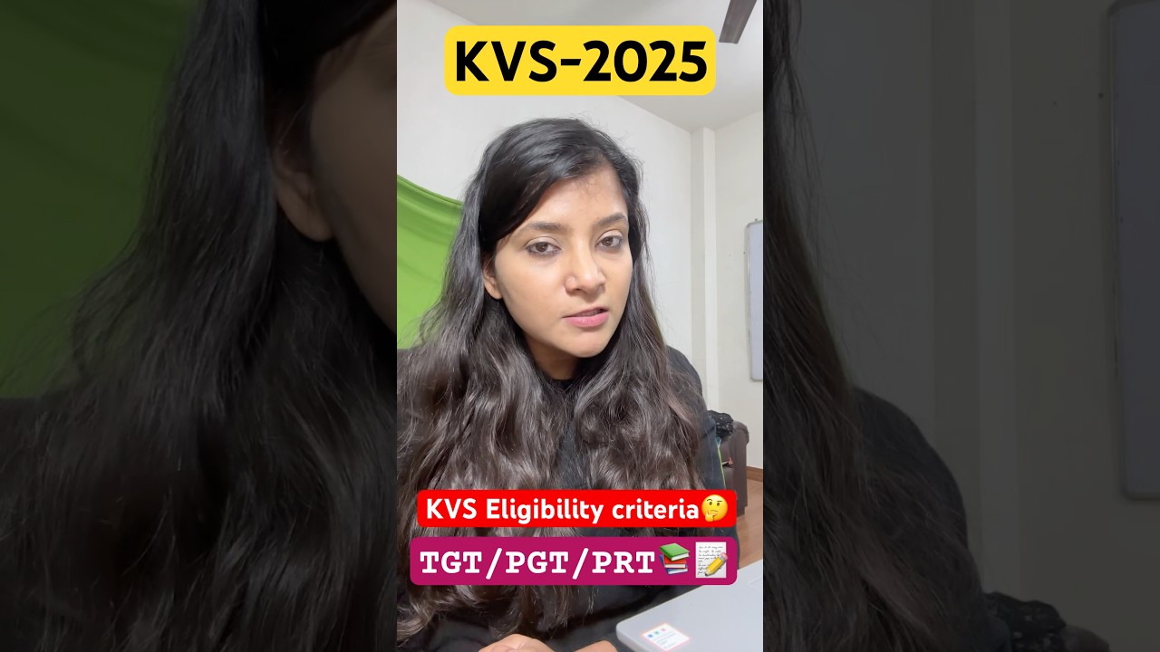 KVS Eligibility criteria 2025 KVS prt tgt pgt KVS:2025 #kvs #kvsprt #kvs2025