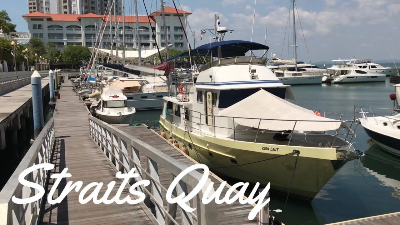 * Straits Quay * Yacht Boat Tanjung Tokong Penang Tour