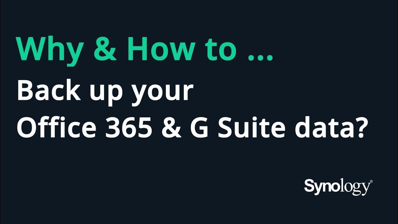 Why and How to Back up Your Microsoft 365 & Google Workspace Data