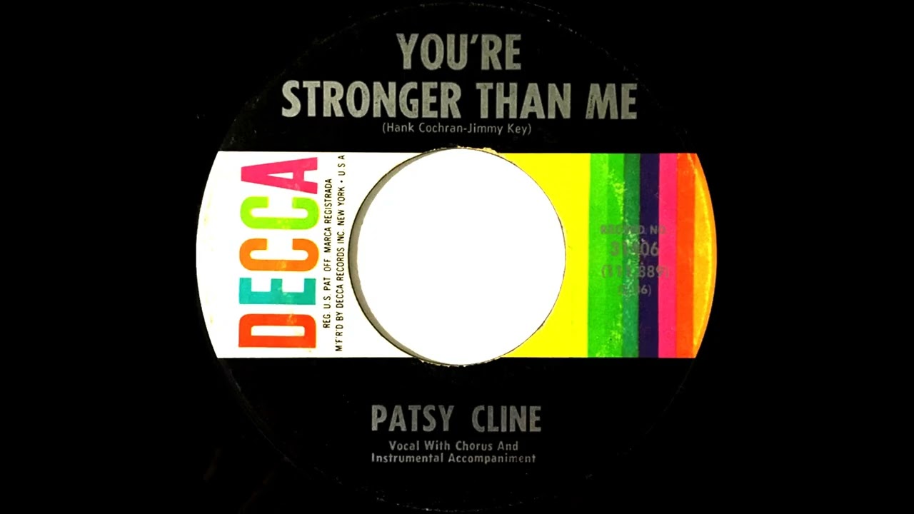 Patsy Cline - You're Stronger Than Me (45 Version - Dan's 2024 Stereo Mix)