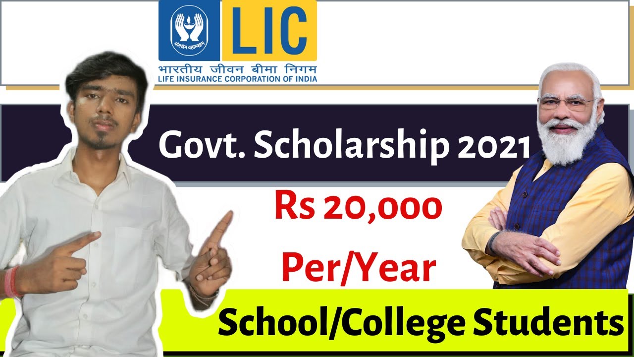 LIC Scholarship 2021 Apply Online | Government Scholarship 2021 | Free Scholarships 2021