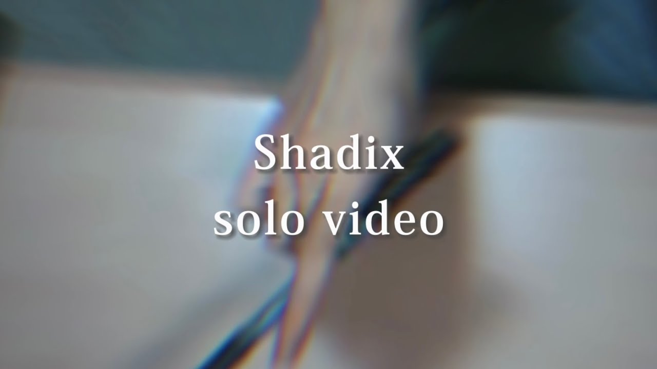 Shadix solo