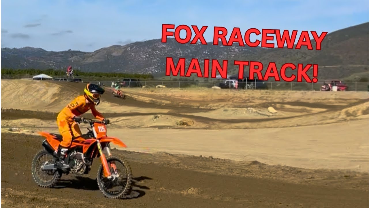 Fox Raceway Main Track Practice