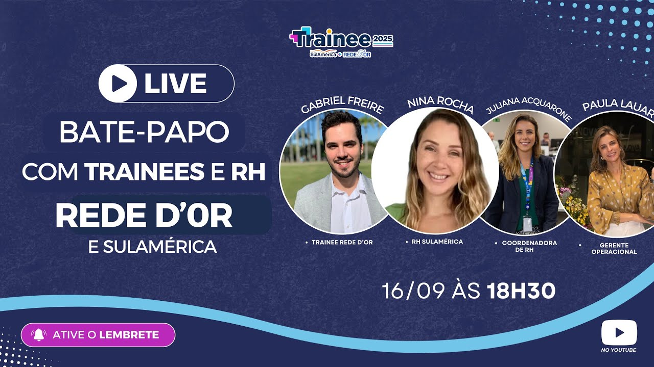 Programa de TRAINEE REDE D'OR SULAMÉRICA | LIVE