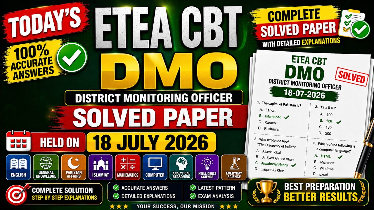 Today ETEA CBT DMO District Monitoring Officer Solved Paper 07/18/2026 | Complete MCQ Answers Paper