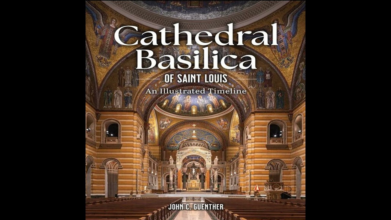 An Architectural Marvel & Mosaic Mastery:  The Cathedral Basilica of Saint Louis