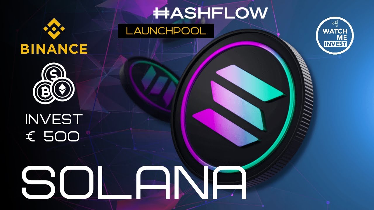 Solana (SOL) | Invest &euro;500 | Hashflow Launchpool on Binance