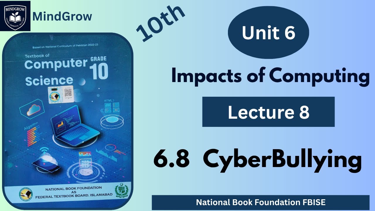 Unit 6 Impact of Computing | 6.8 Cyberbullying | Class 10 Computer Science | FBISE Syllabus NBF