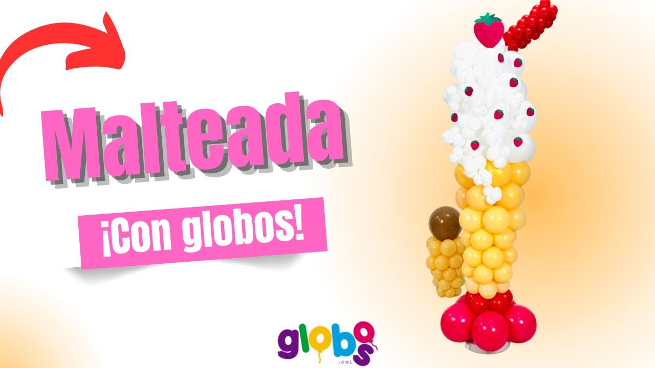 Malteada o Sorbete con globos 🎈