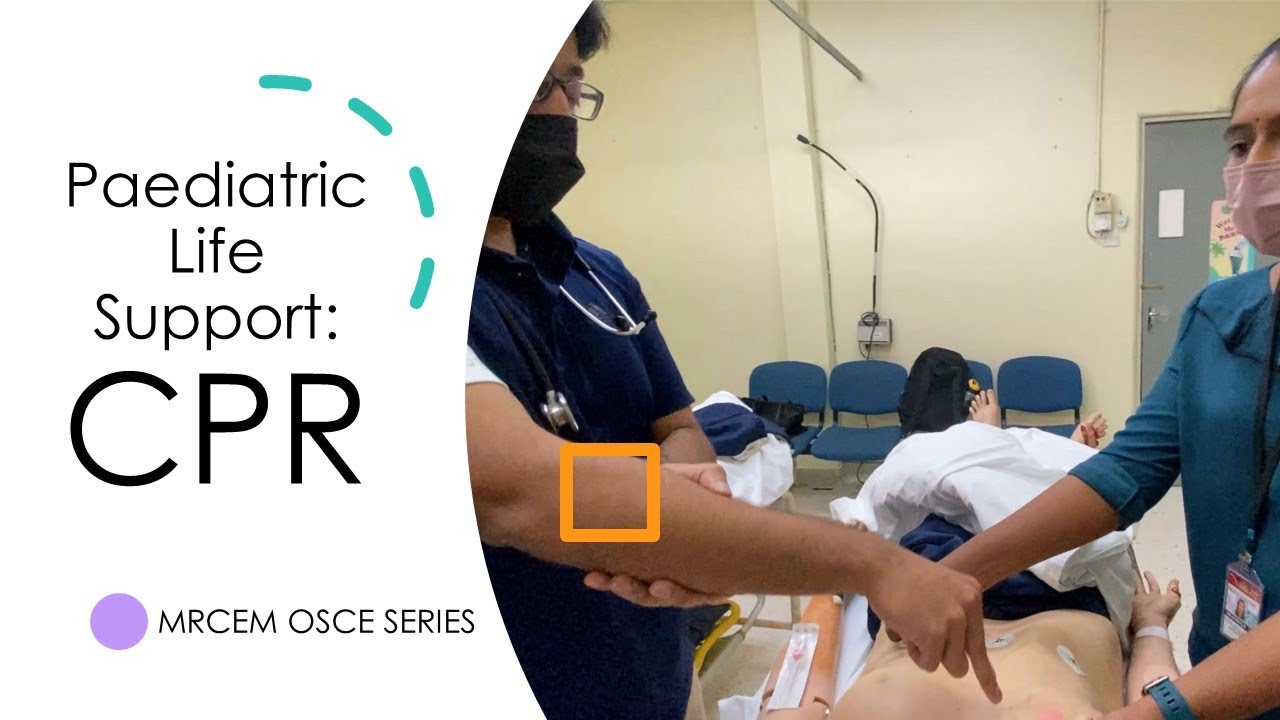 MRCEM OSCE 019 - Paediatric Life Support: CPR