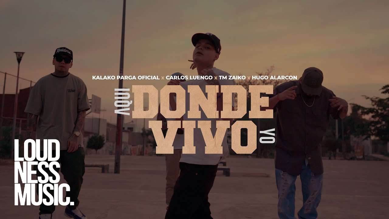 Kalako Parga - Aqui Donde Vivo Yo Ft Carlos Luengo x Tm Zaiko x Hugo Alarcon [Video Oficial]