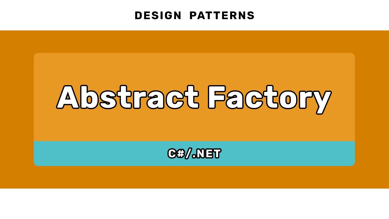 Abstract Factory Pattern - DESIGN PATTERNS (C#/.NET)