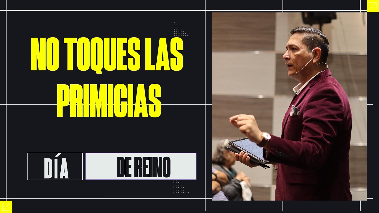 NO TOQUES LAS PRIMICIAS
