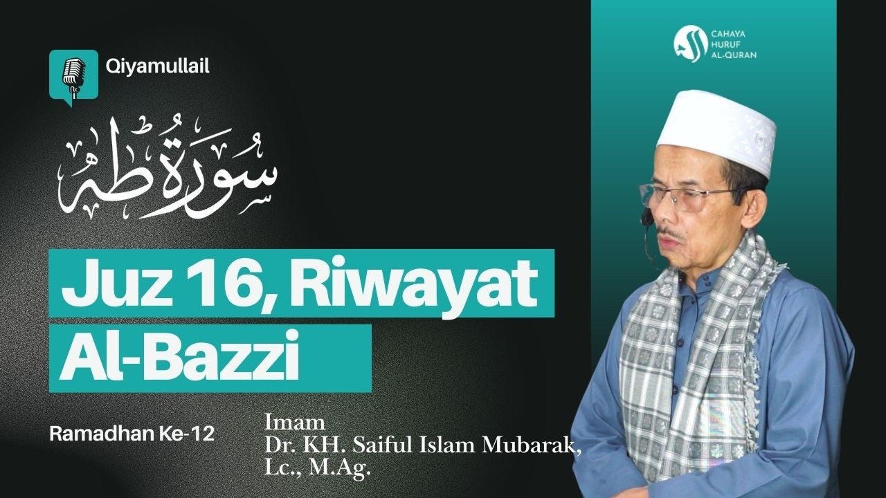 Qiyamullal Juz 15 Riwayat Al-Bazzi An Ibnu Katsir || Surah Toha Ayat 81 - 134