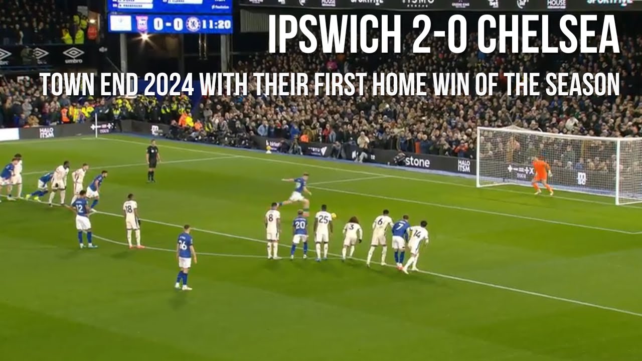 Ipswich vs Chelsea | 2-0 | First home win of the season, Town end magical 2024 with a victory