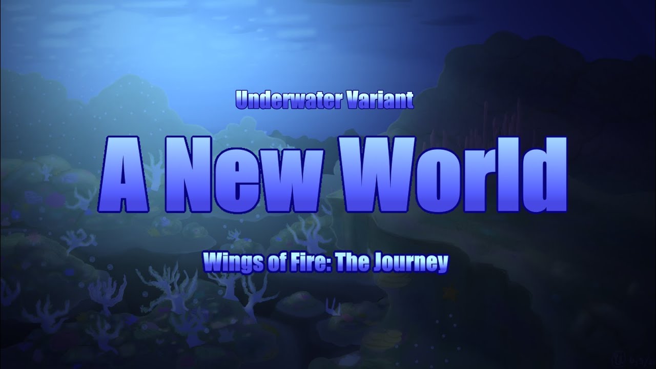 (Wings of Fire: The Journey) A New World - Seawing Kingdom Day Theme [Underwater Variant]