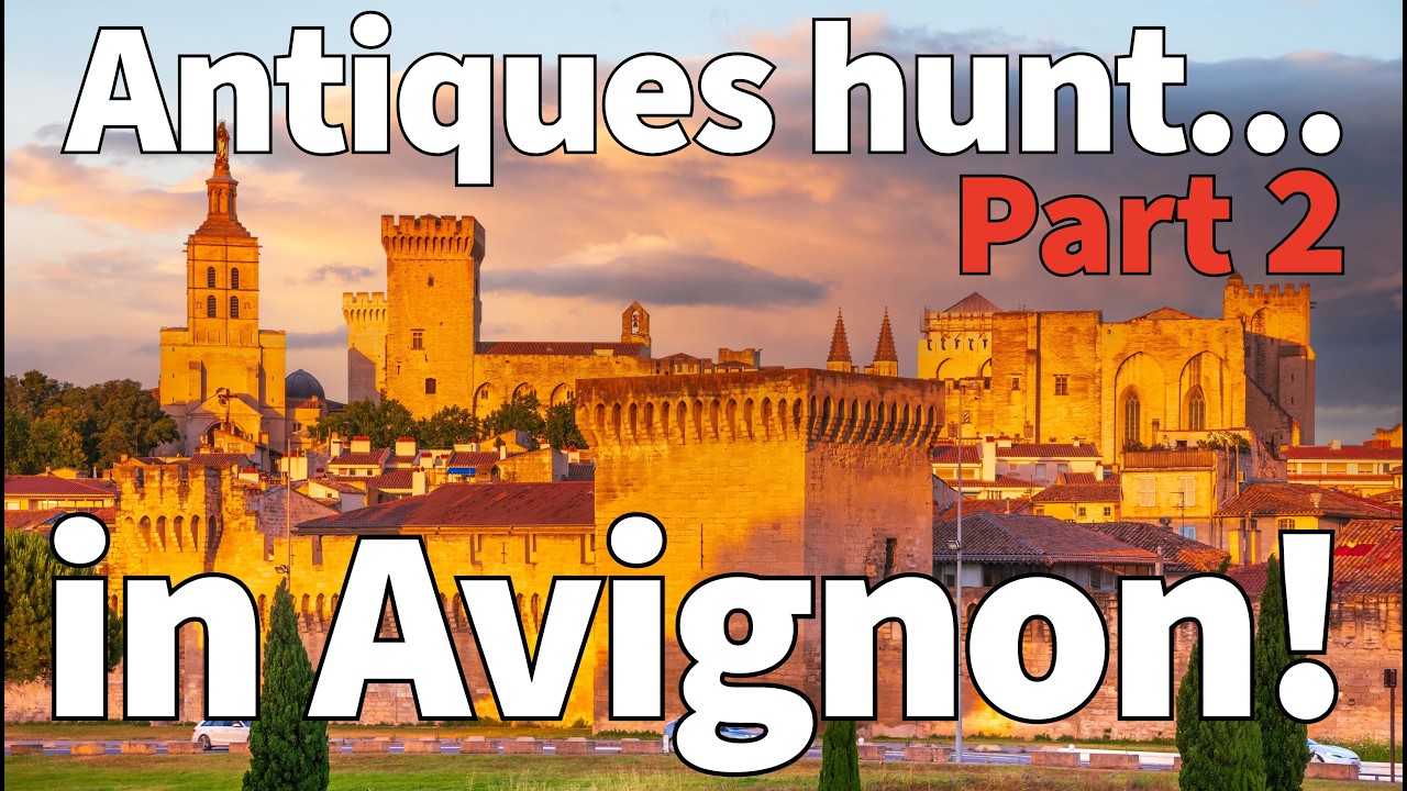 Antiques hunt in Avignon! Part 2