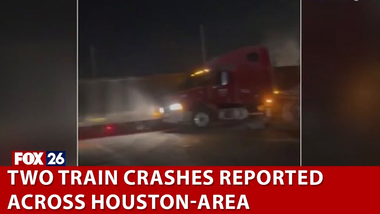 Two train crashes reported across Houston-area