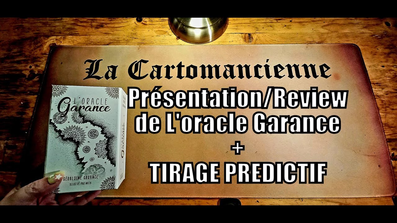 🔮📜Présentation/Review de L'oracle Garance + TIRAGE PREDICTIF📜🔮